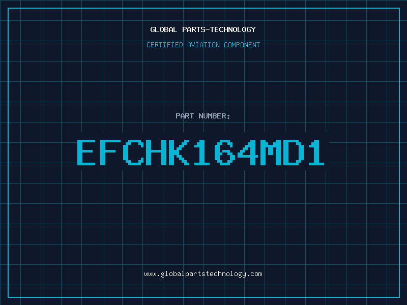 Aviation Part EFCHK164MD1
