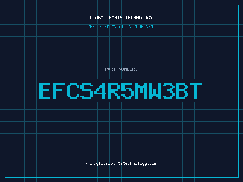Aviation Part EFCS4R5MW3BT