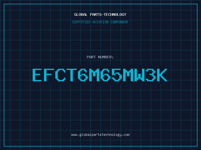 Aviation Part EFCT6M65MW3K
