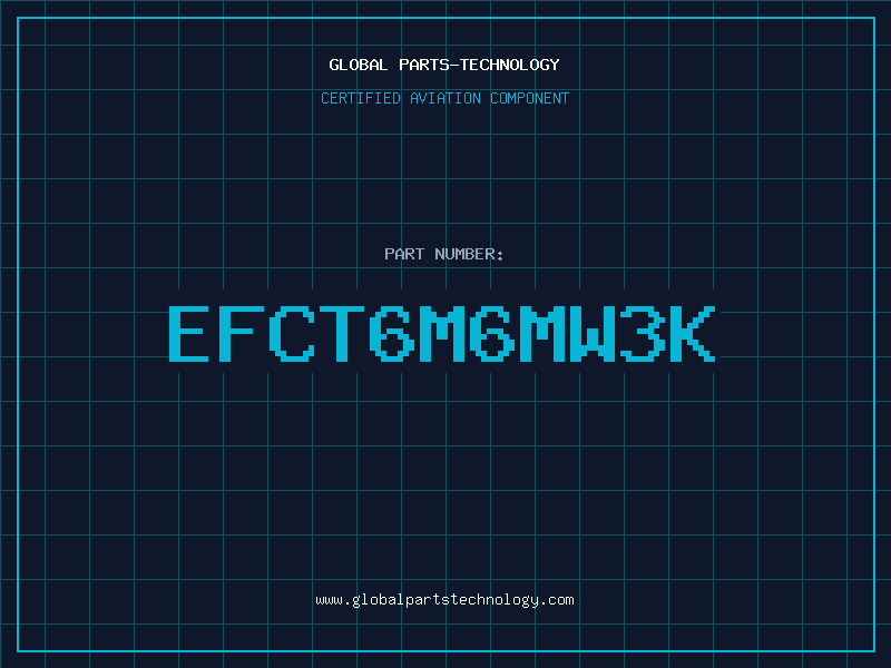 Aviation Part EFCT6M6MW3K