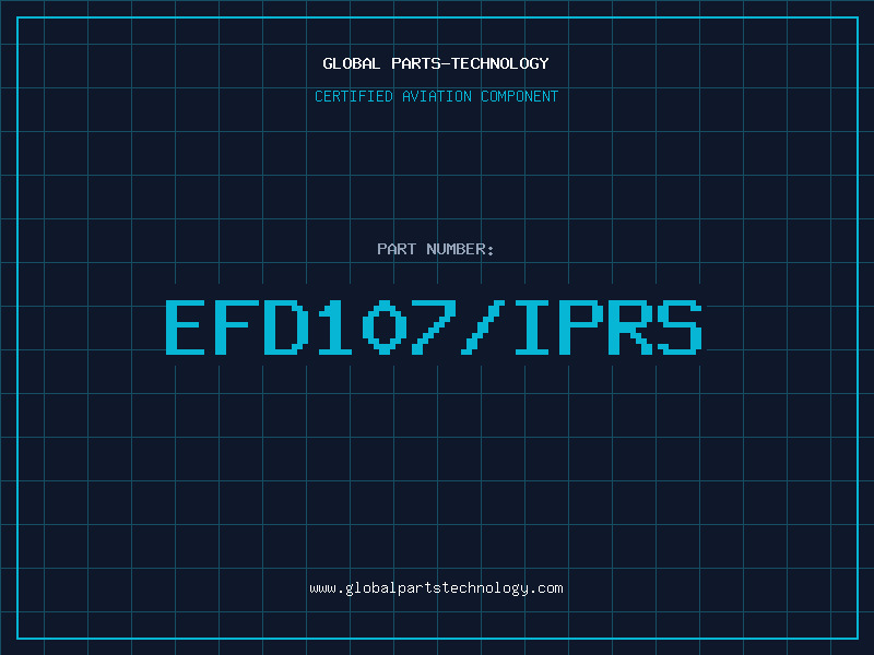 Aviation Part EFD107/IPRS