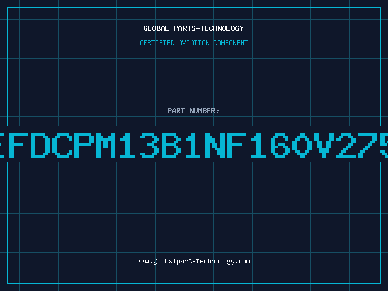 Aviation Part EFDCPM13B1NF160V275