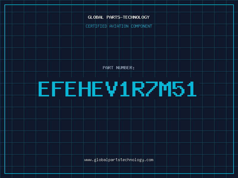 Aviation Part EFEHEV1R7M51