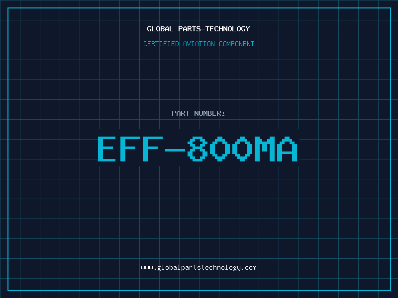 Aviation Part EFF-800MA