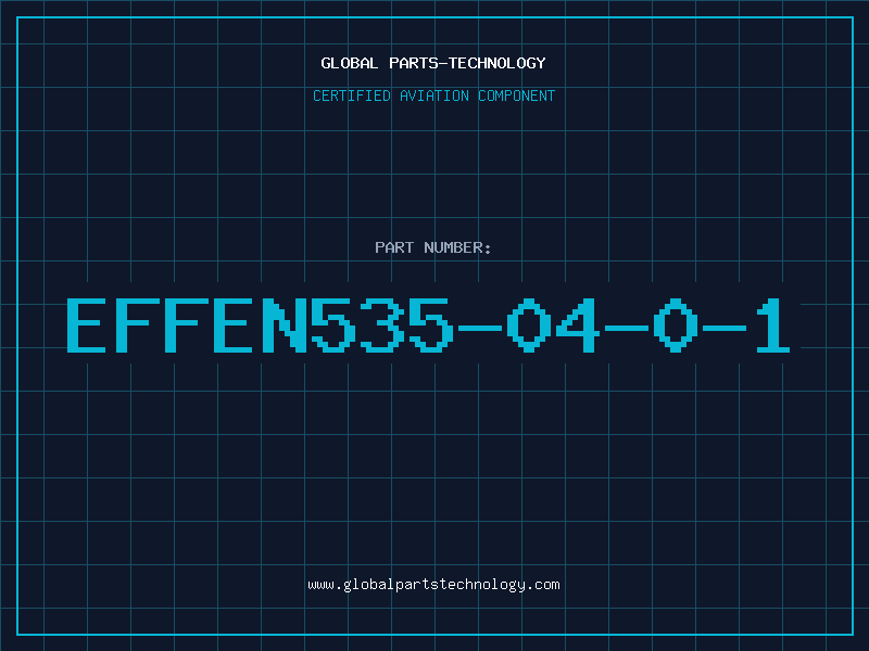 Aviation Part EFFEN535-04-0-1