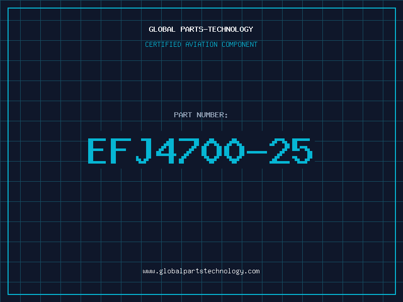 Aviation Part EFJ4700-25
