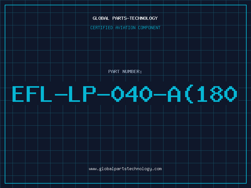 Aviation Part EFL-LP-040-A(180