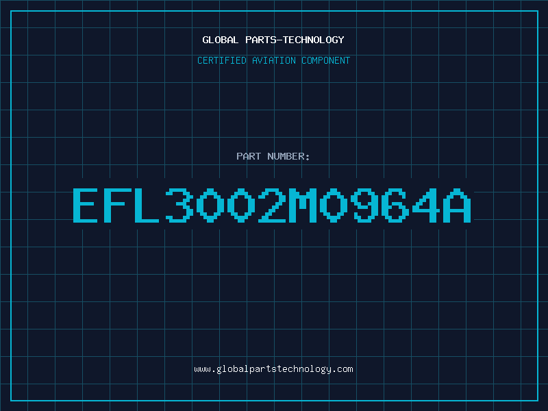 Aviation Part EFL3002M0964A