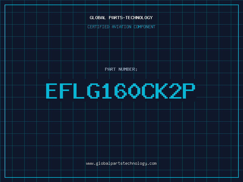 Aviation Part EFLG160CK2P