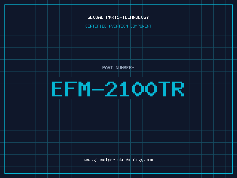 Aviation Part EFM-2100TR