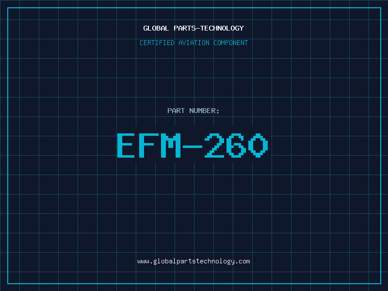 Aviation Part EFM-260