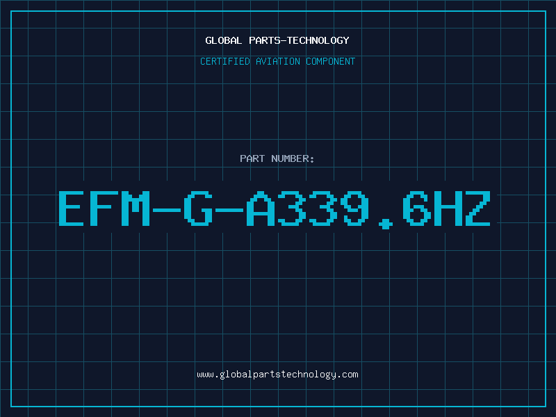 Aviation Part EFM-G-A339.6Hz