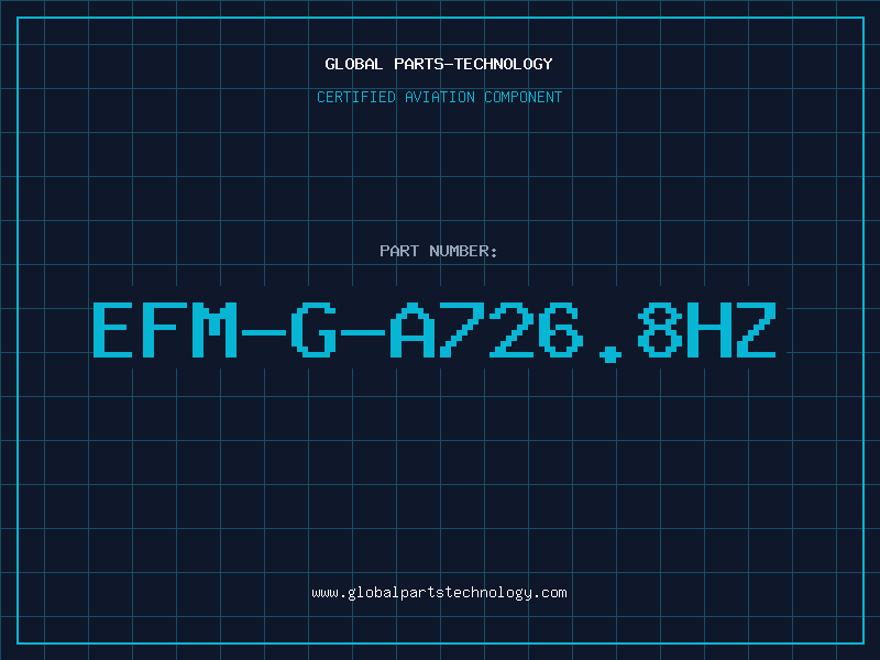 Aviation Part EFM-G-A726.8Hz
