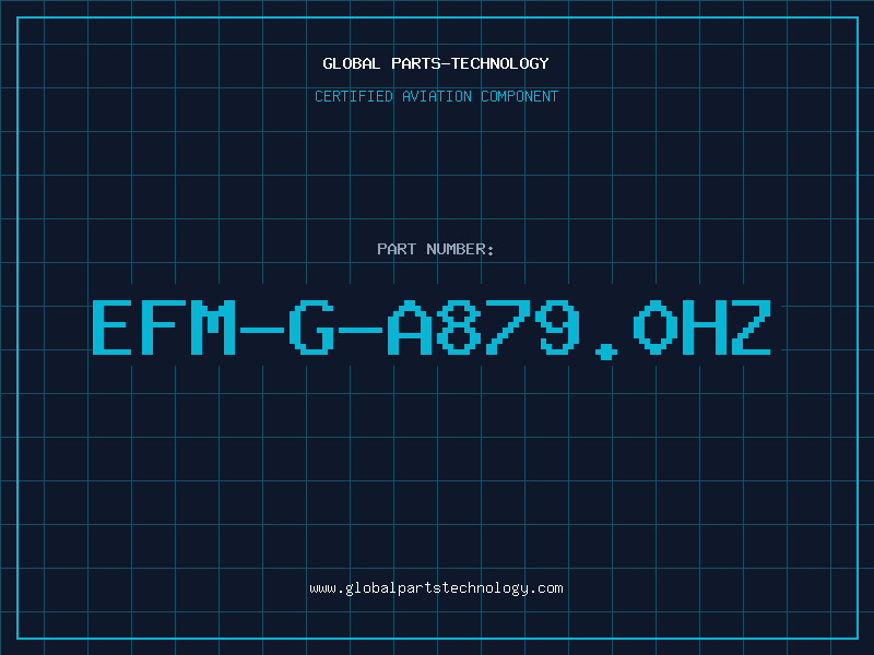Aviation Part EFM-G-A879.0Hz