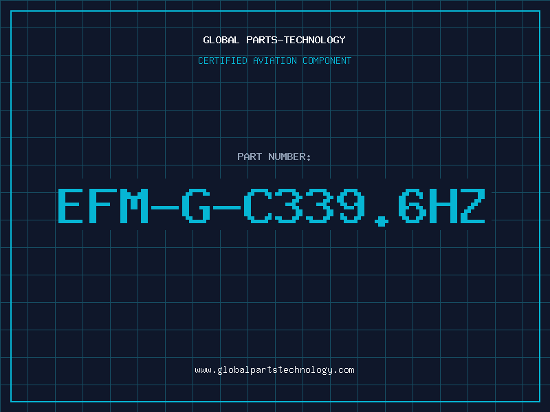 Aviation Part EFM-G-C339.6HZ