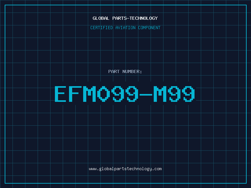 Aviation Part EFM099-M99