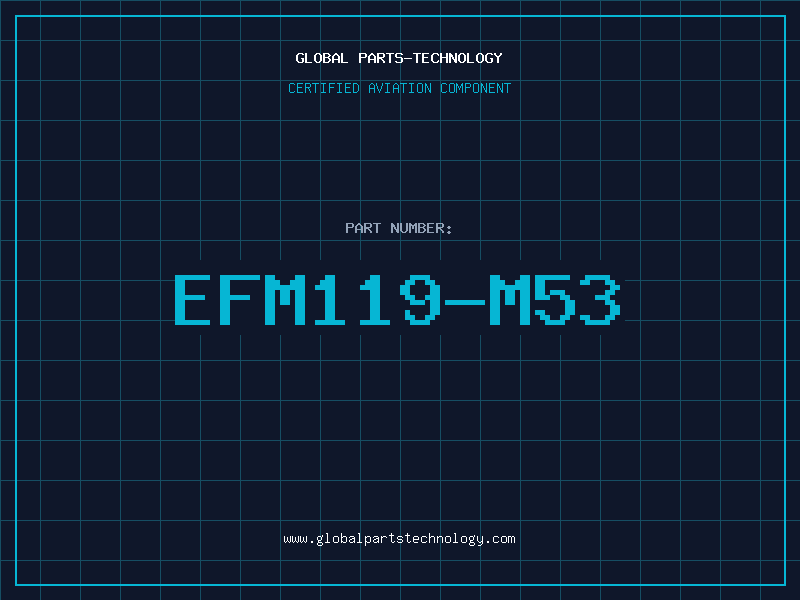 Aviation Part EFM119-M53