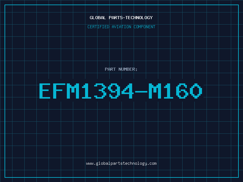 Aviation Part EFM1394-M160