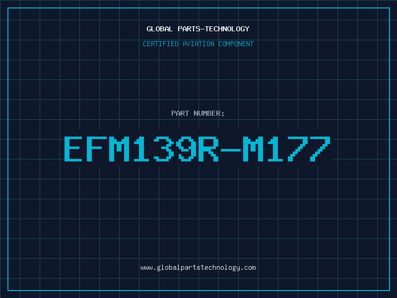 Aviation Part EFM139R-M177