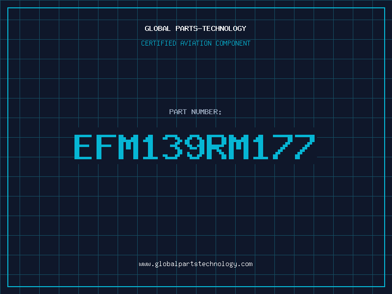 Aviation Part EFM139RM177