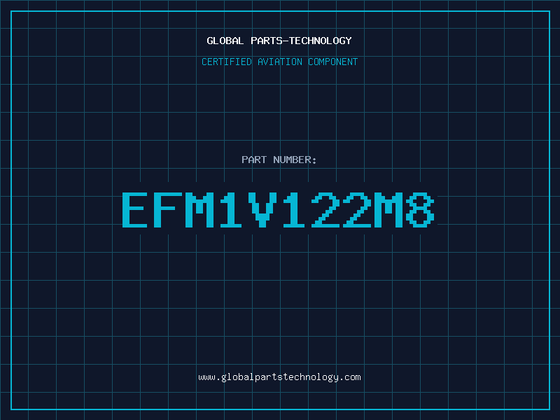 Aviation Part EFM1V122M8