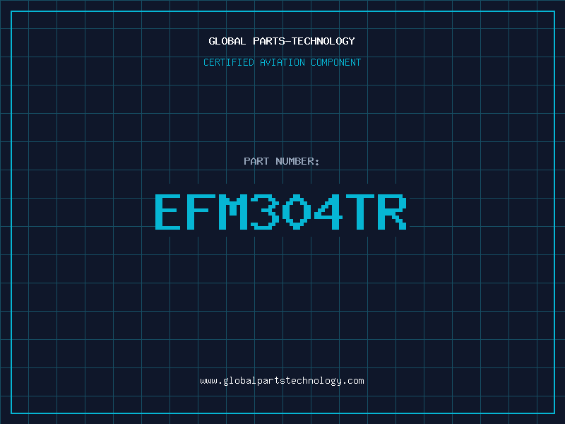Aviation Part EFM304TR