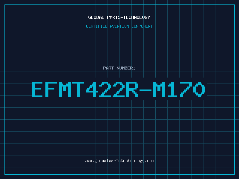 Aviation Part EFMT422R-M170