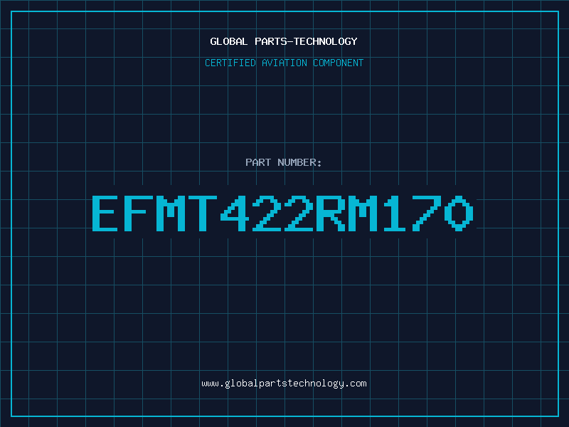Aviation Part EFMT422RM170