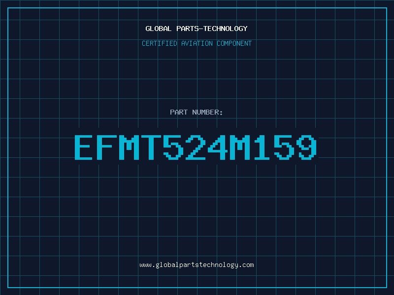 Aviation Part EFMT524M159