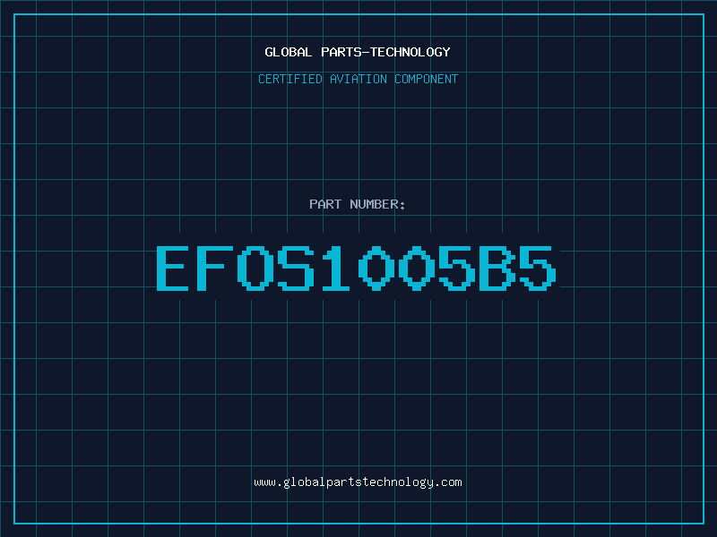 Aviation Part EFOS1005B5