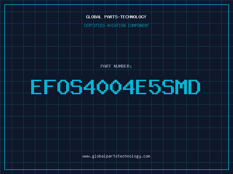 Aviation Part EFOS4004E5SMD