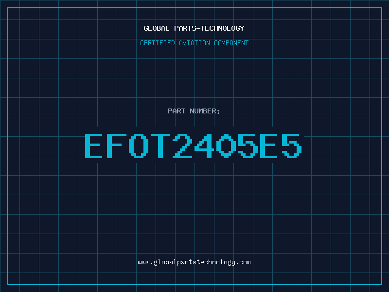 Aviation Part EFOT2405E5