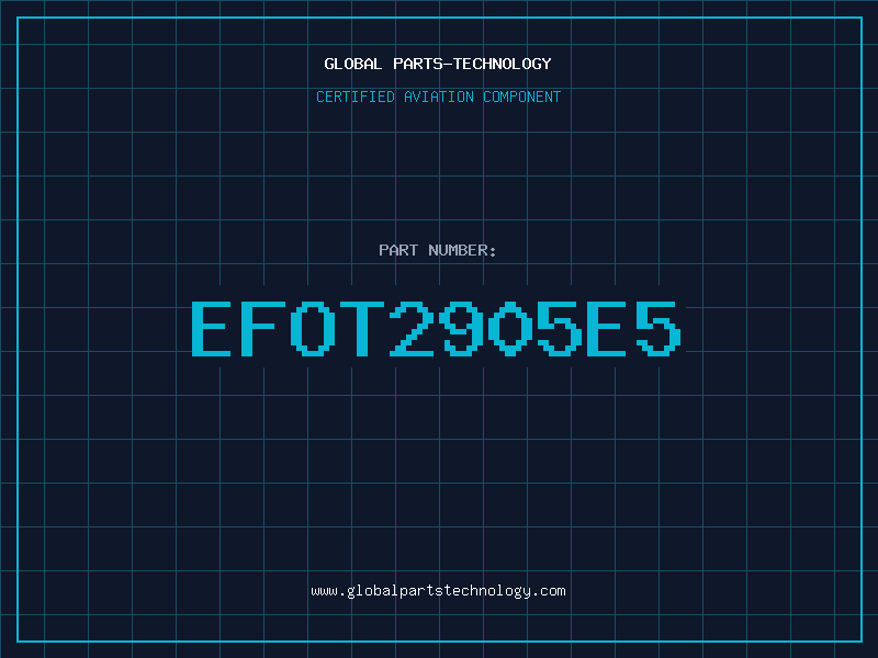 Aviation Part EFOT2905E5