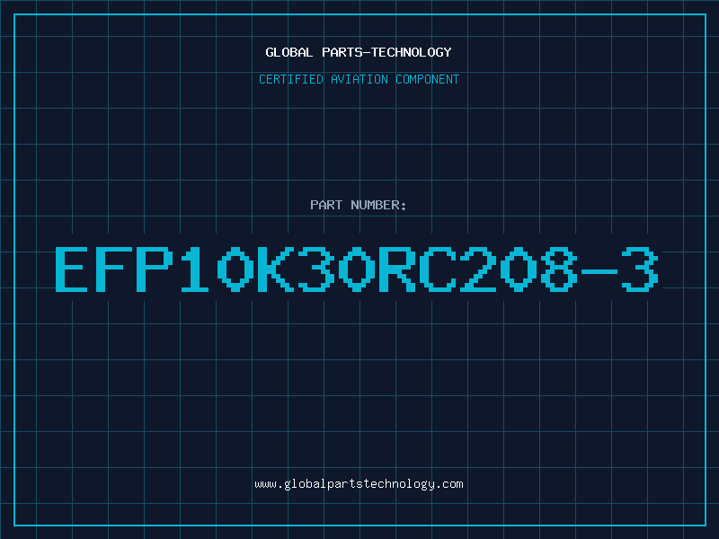 Aviation Part EFP10K30RC208-3