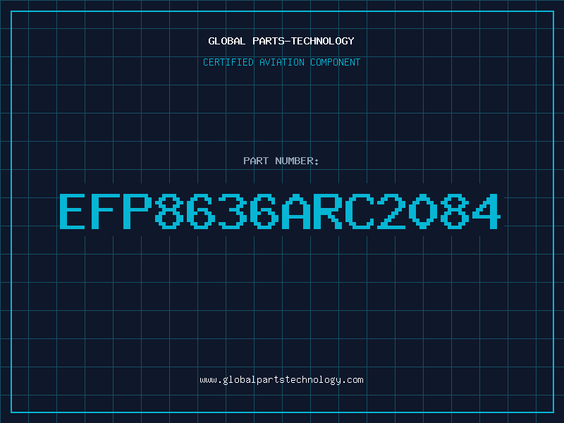 Aviation Part EFP8636ARC2084