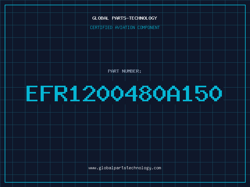 Aviation Part EFR1200480A150