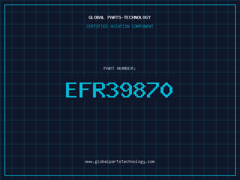 Aviation Part EFR39870