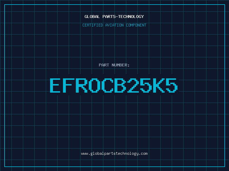 Aviation Part EFROCB25K5