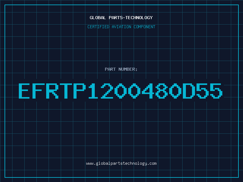 Aviation Part EFRTP1200480D55