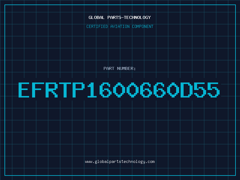 Aviation Part EFRTP1600660D55