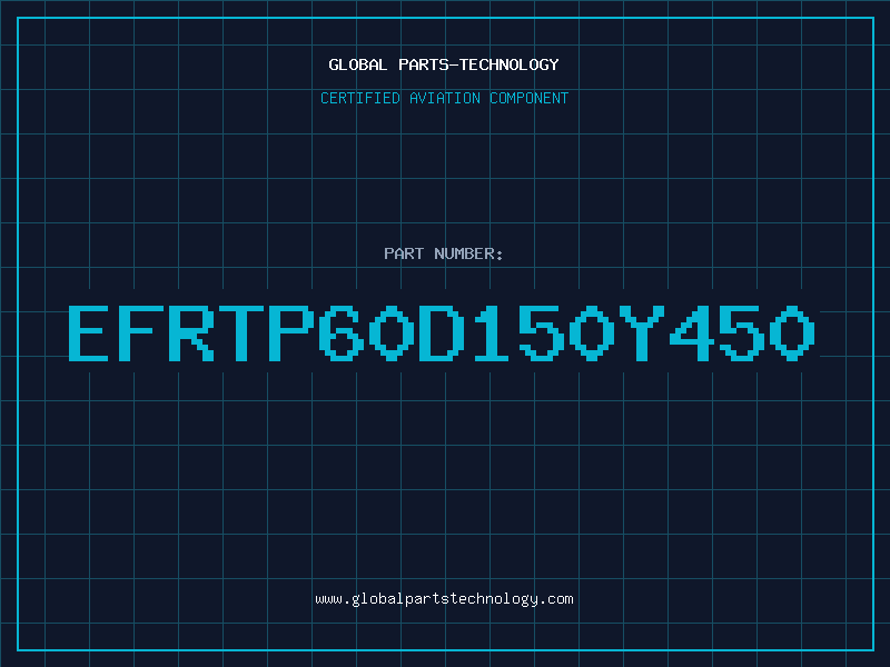 Aviation Part EFRTP60D150Y450