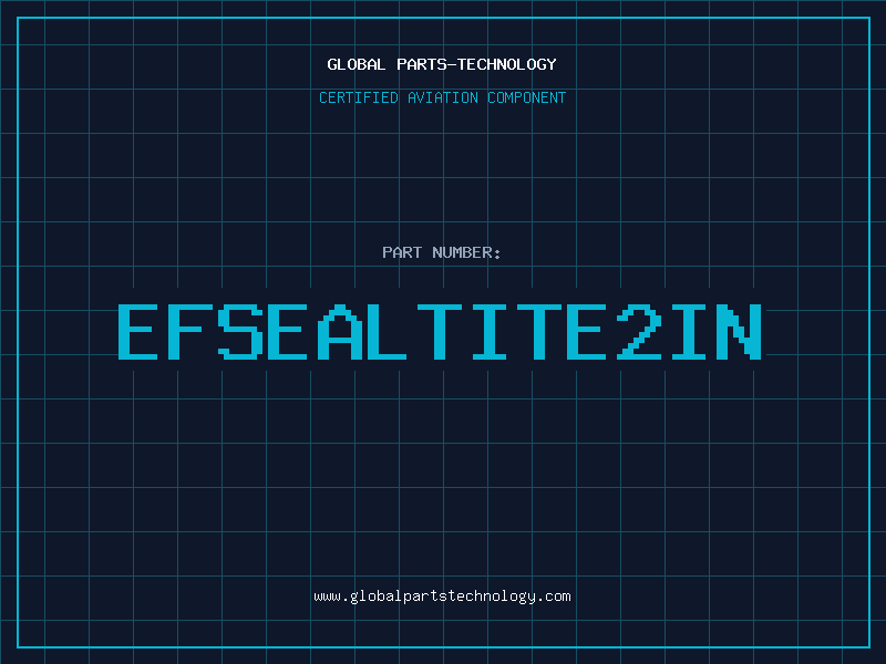 Aviation Part EFSEALTITE2IN