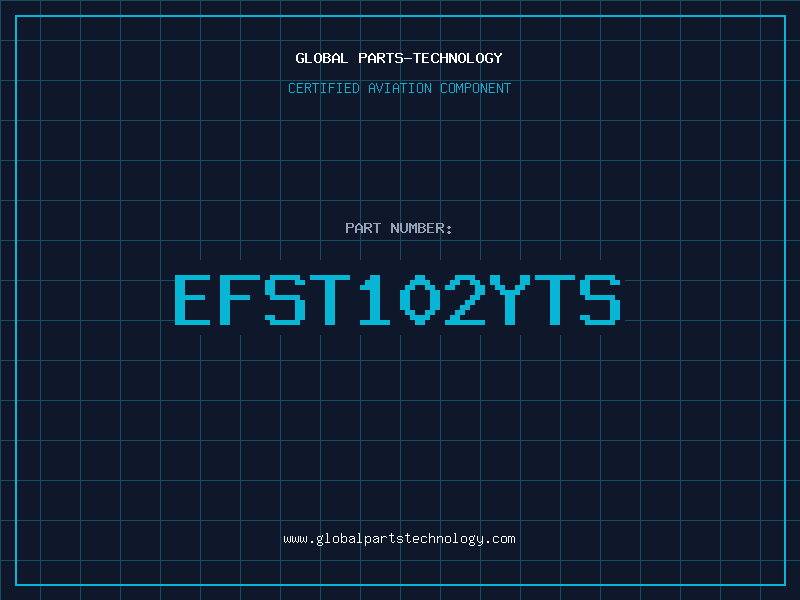 Aviation Part EFST102YTS