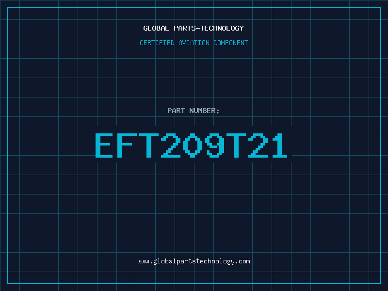 Aviation Part EFT209T21
