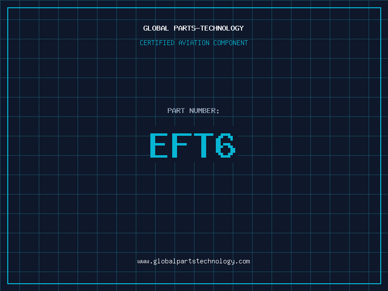 Aviation Part EFT6