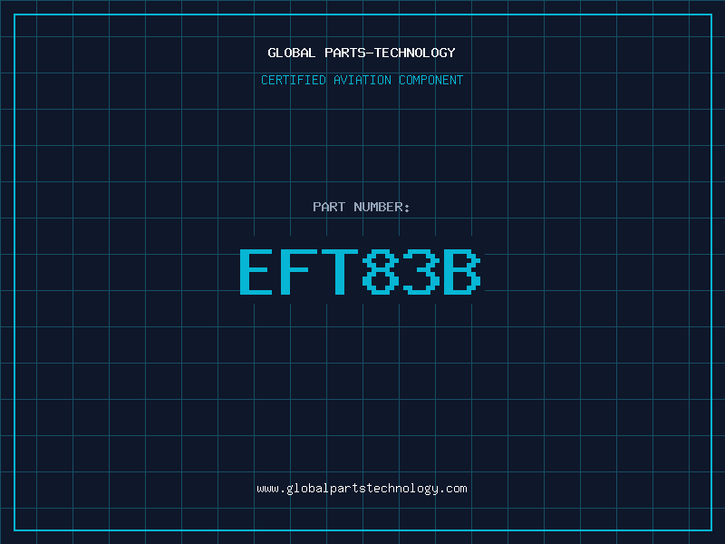Aviation Part EFT83B