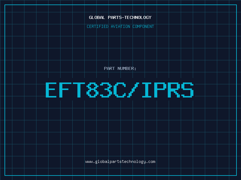 Aviation Part EFT83C/IPRS