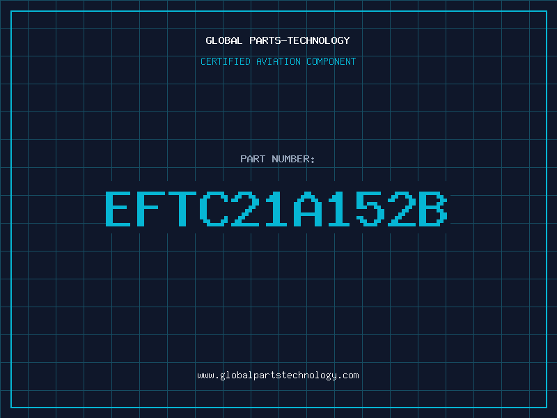 Aviation Part EFTC21A152B