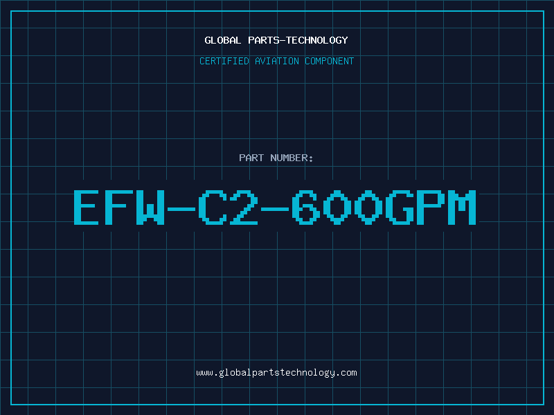 Aviation Part EFW-C2-600GPM