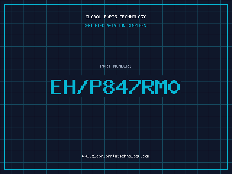 Aviation Part EH/P847RM0